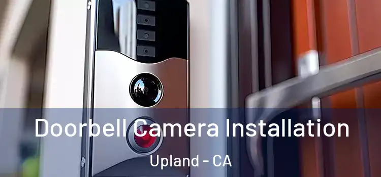  Doorbell Camera Installation Upland - CA