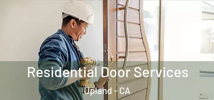 Residential Door Services Upland - CA