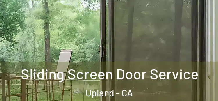 Sliding Screen Door Service Upland - CA